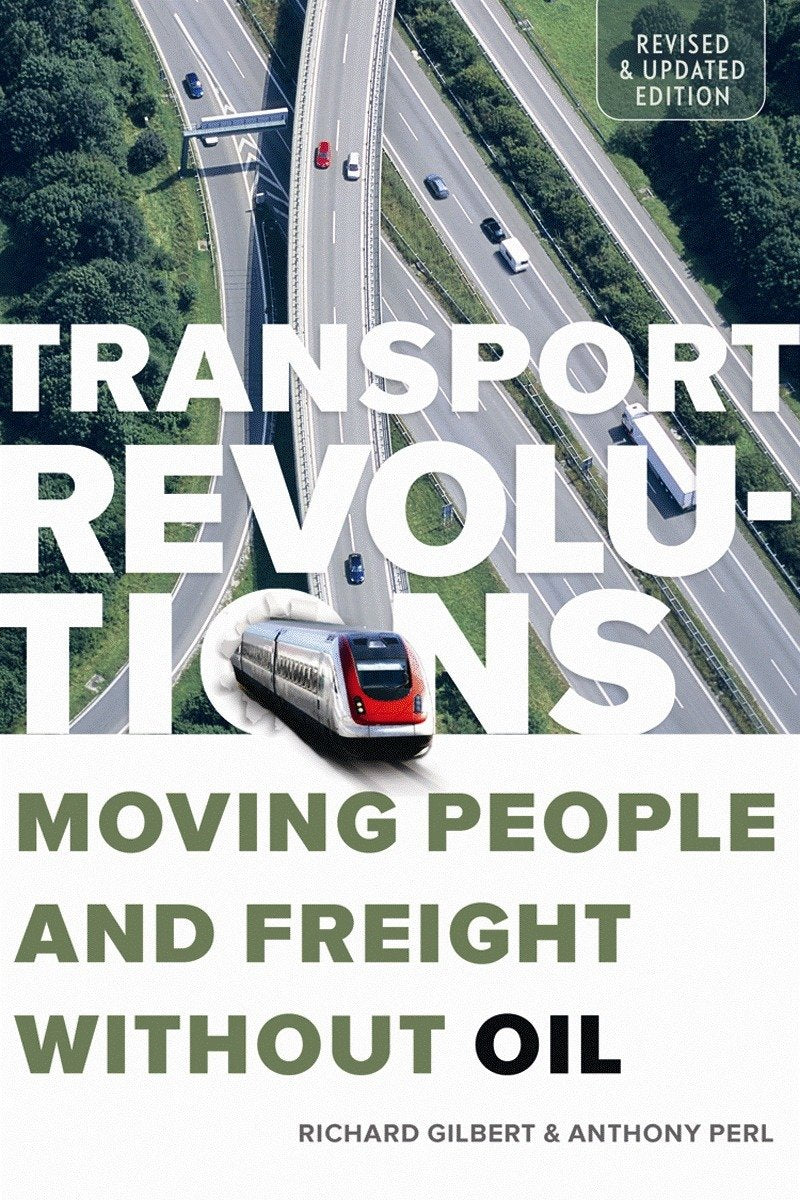 Transport Revolutions: Moving People and Freight Without Oil Social Sciences