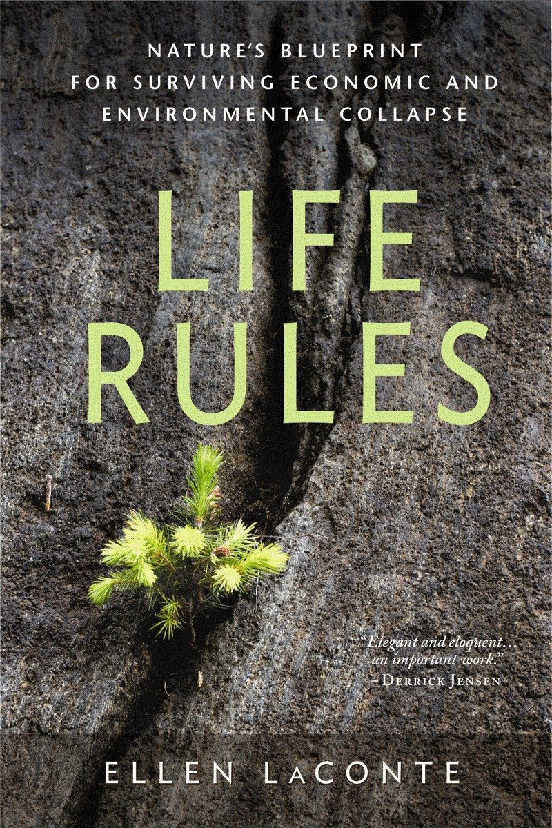 Life Rules: Nature's Blueprint for Surviving Economic and Environmental Collapse Social Sciences