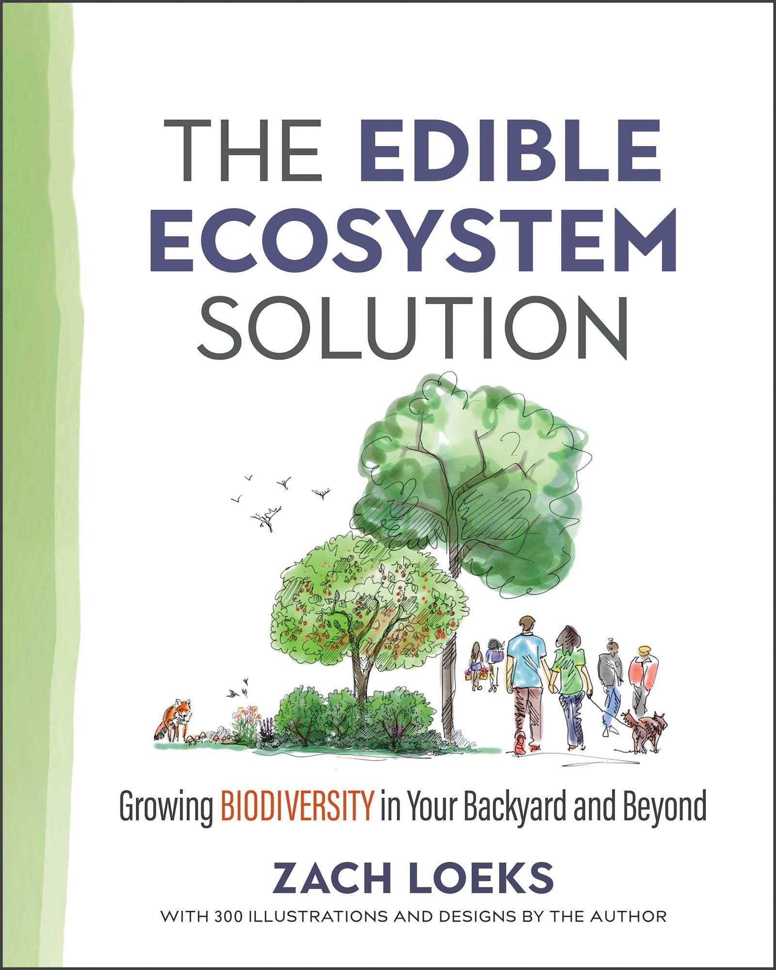 Edible Ecosystem Solution: Growing Biodiversity in Your Backyard and Beyond (Mother Earth News Wiser Living Series) Geology & Geography