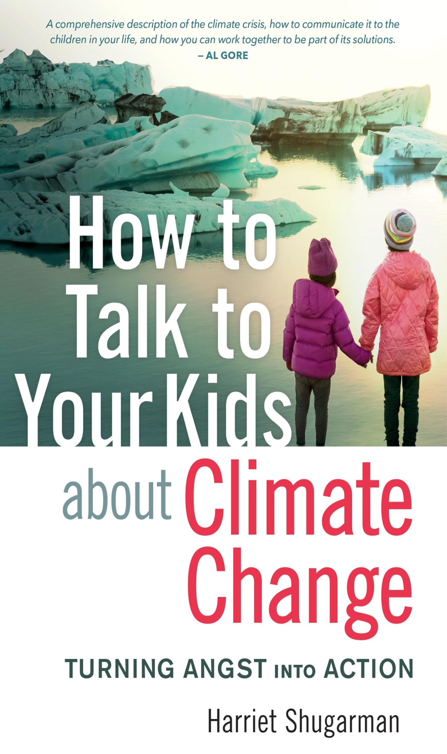 How to Talk to Your Kids About Climate Change: Turning Angst into Action Mathematics