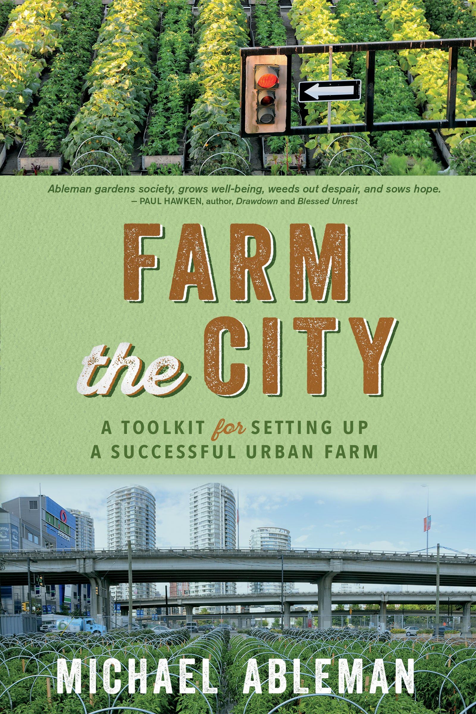 Farm The City: A Toolkit for Setting Up a Successful Urban Farm Books