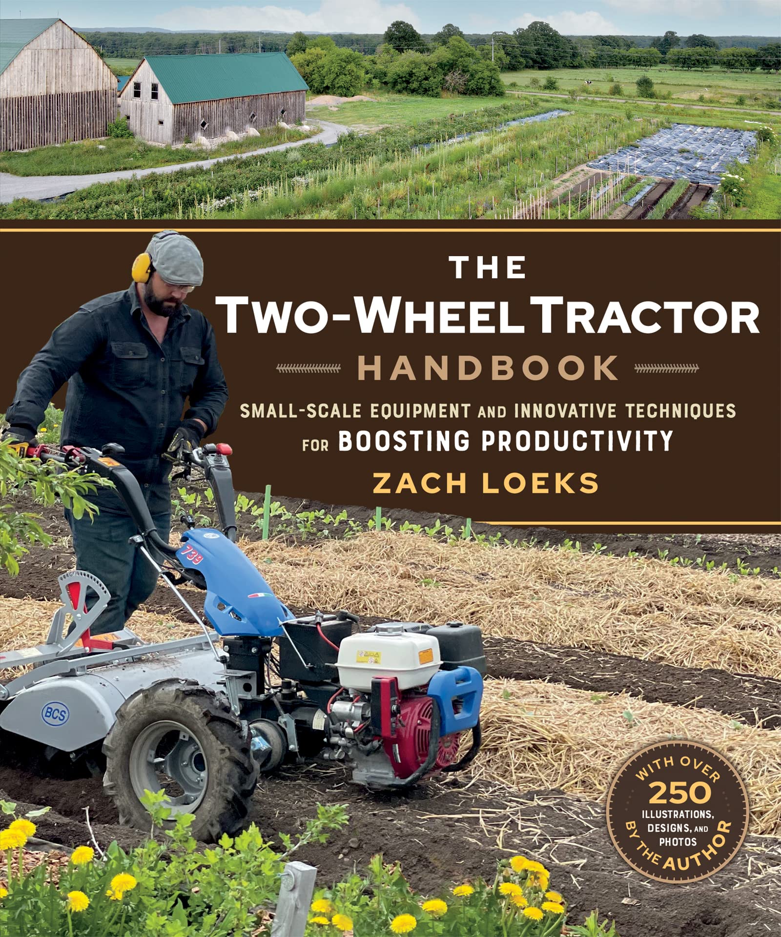 The Two-Wheel Tractor Handbook: Small-Scale Equipment and Innovative Techniques for Boosting Productivity Garden & Plants