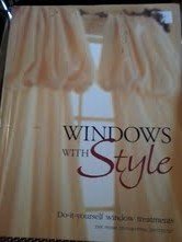 Windows With Style: Do-It-Yourself Window Treatments (Arts & Crafts for Home Decorating S.) Hobbies & Crafts