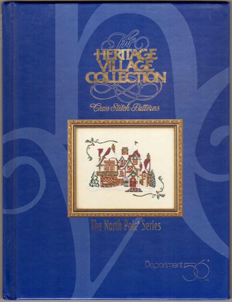 The Heritage Village Collection: The North Pole Series : Cross Stitch Patterns Film, Art & Culture