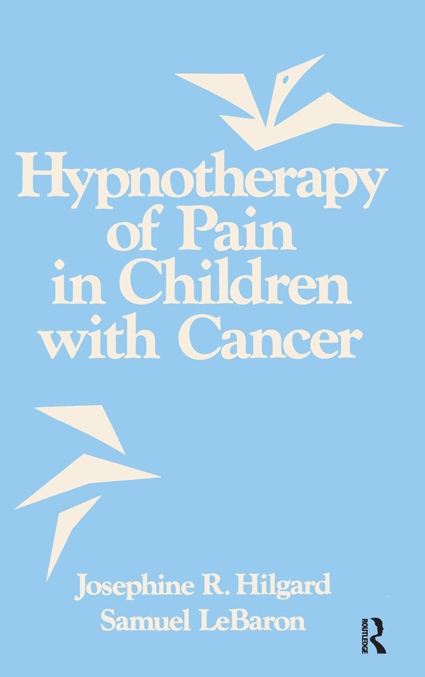 Hypnotherapy Of Pain In Children With Cancer Medicine