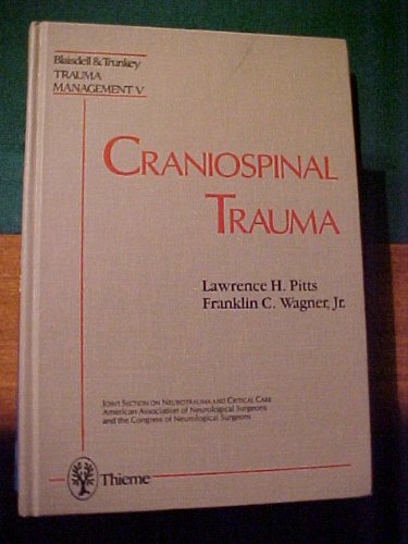 Craniospinal Trauma (Trauma Management, Band 5) Medicine