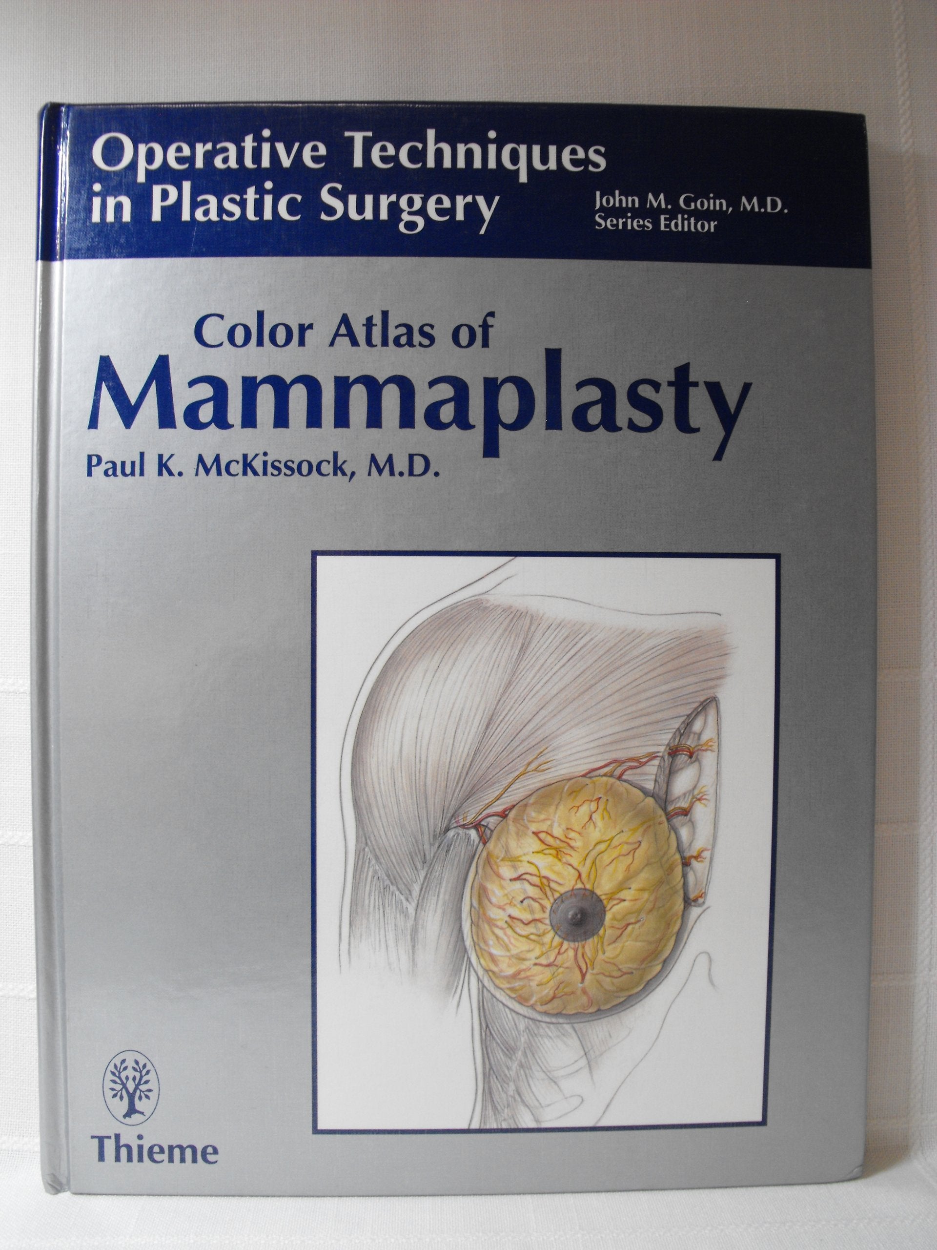 Color Atlas of Mammaplasty (Operative Techniques in Plastic Surgery) Medicine