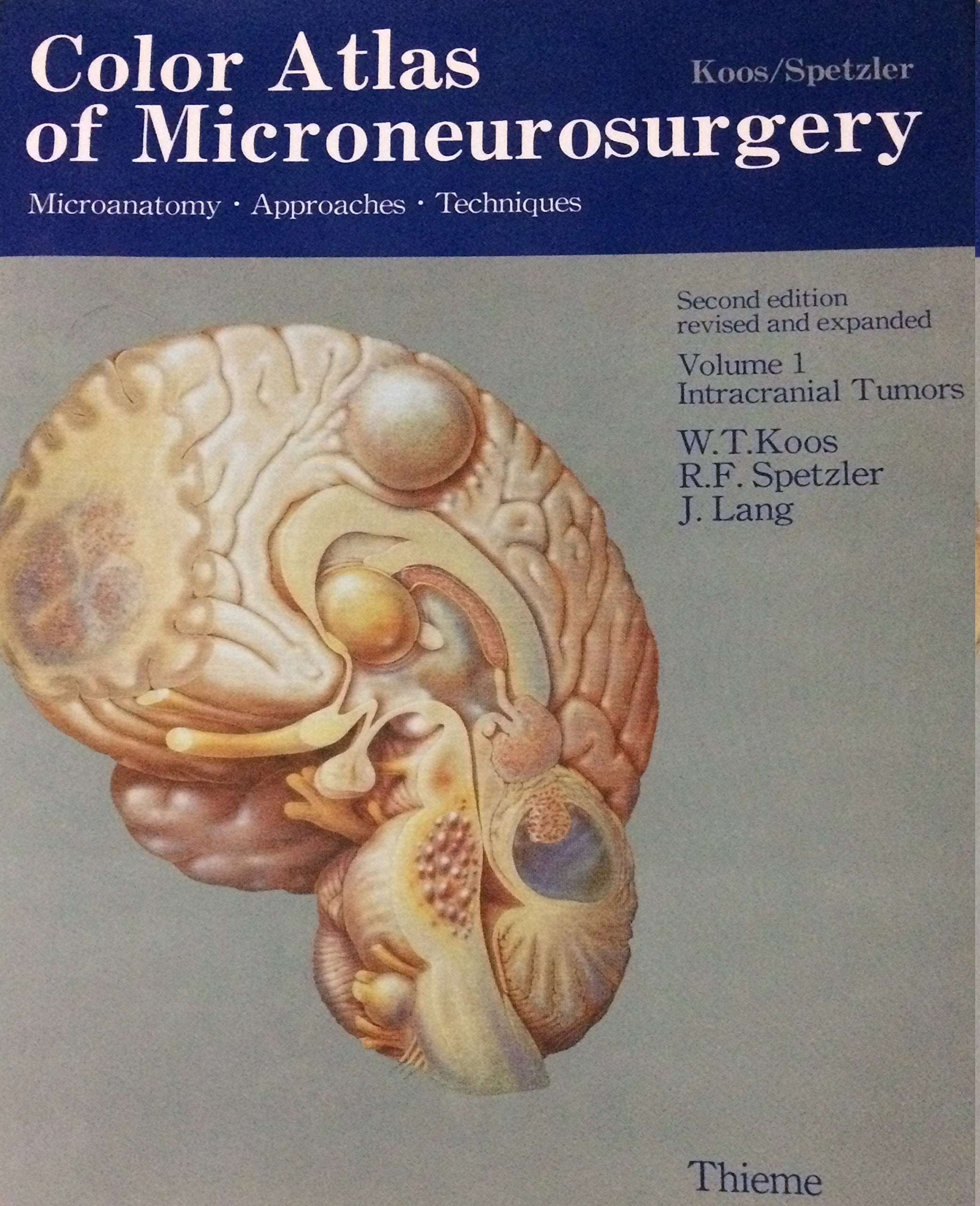 Color Atlas of Microneurosurgery, Volume 1: Microanatomy. Approaches. Techniques; Intracranial Tumors Medicine