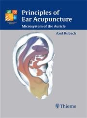 Principles of Ear Acupuncture: Microsystem of the Auricle book