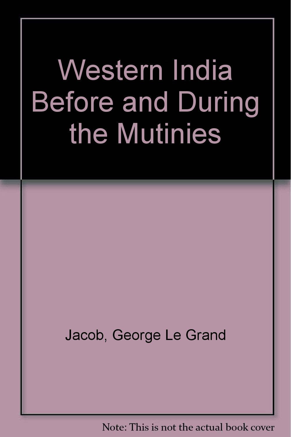 Western India Before and During the Mutinies Books