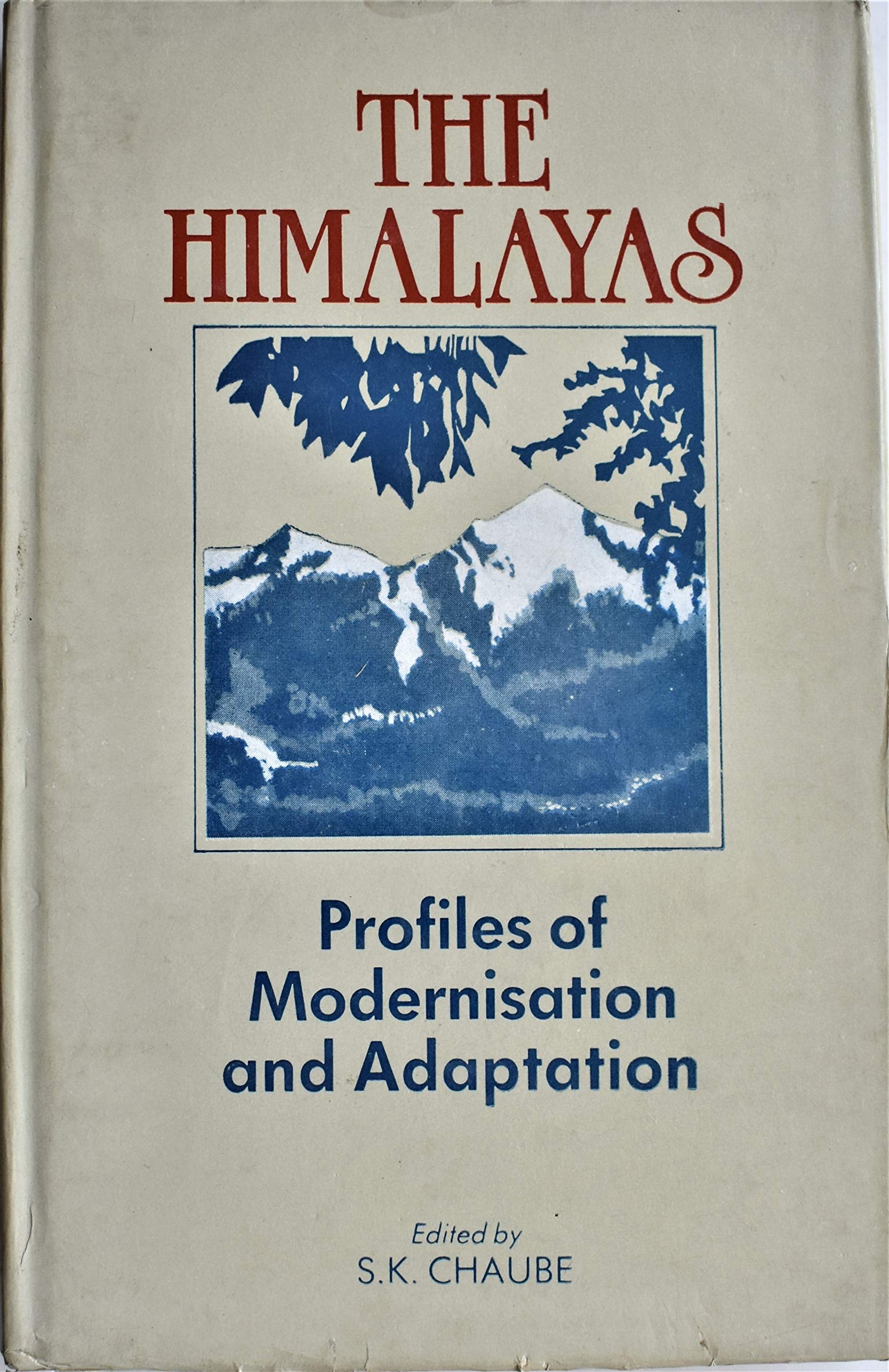 The Himalayas: Profiles of Modernisation and Adaptation Books
