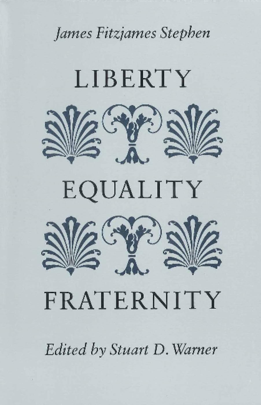 Liberty, Equality, Fraternity book