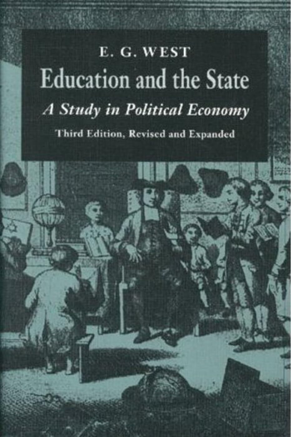 Education and the State: A Study in Political Economy book