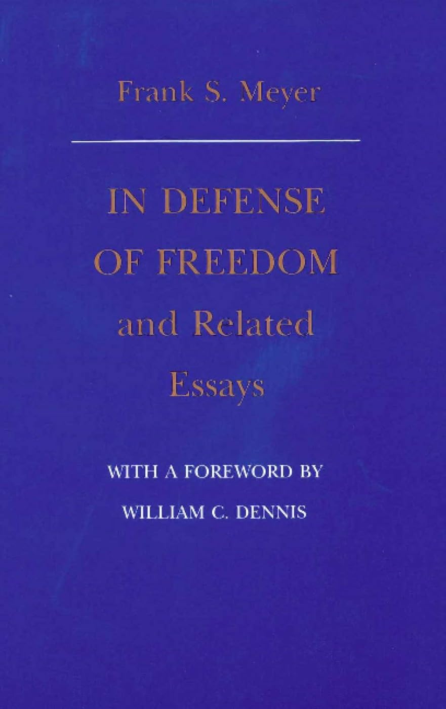 In Defense of Freedom & Related Essays Law