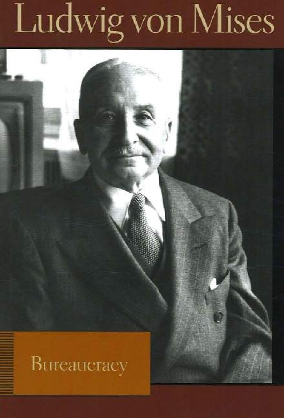 Mises, L: Bureaucracy Business, Finance & Career