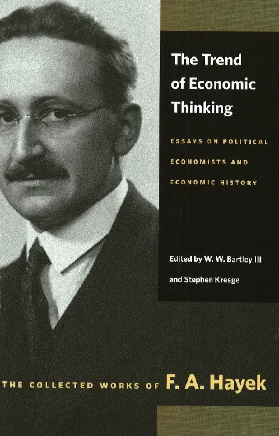 The Trend of Economic Thinking: Essays on Political Economists and Economic History Business, Finance & Career
