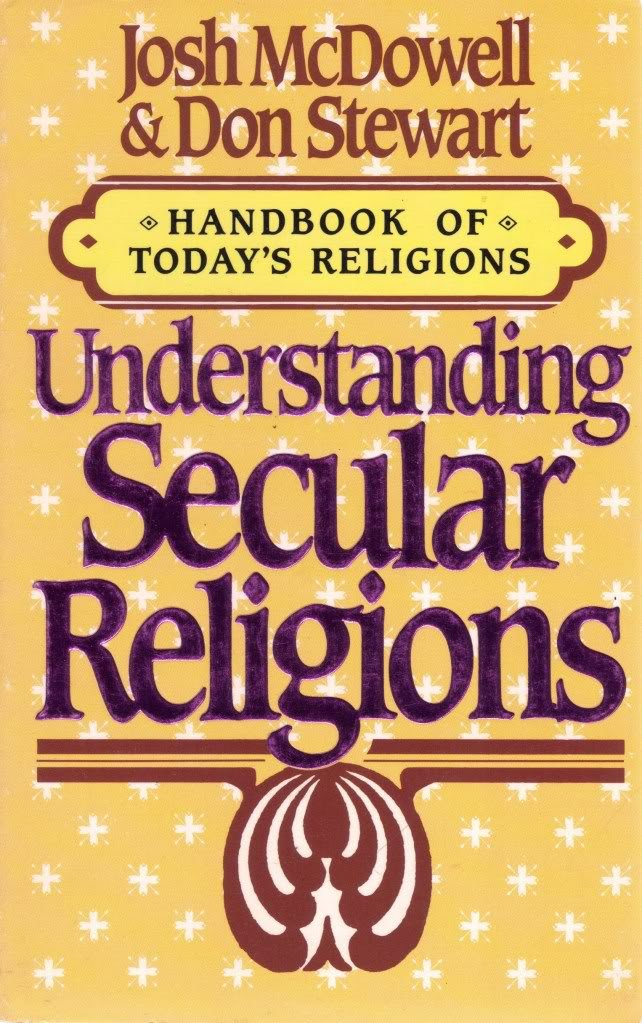 Understanding Secular Religions (Handbook of Today's Religions / Josh McDowell) Religion & Esotericism