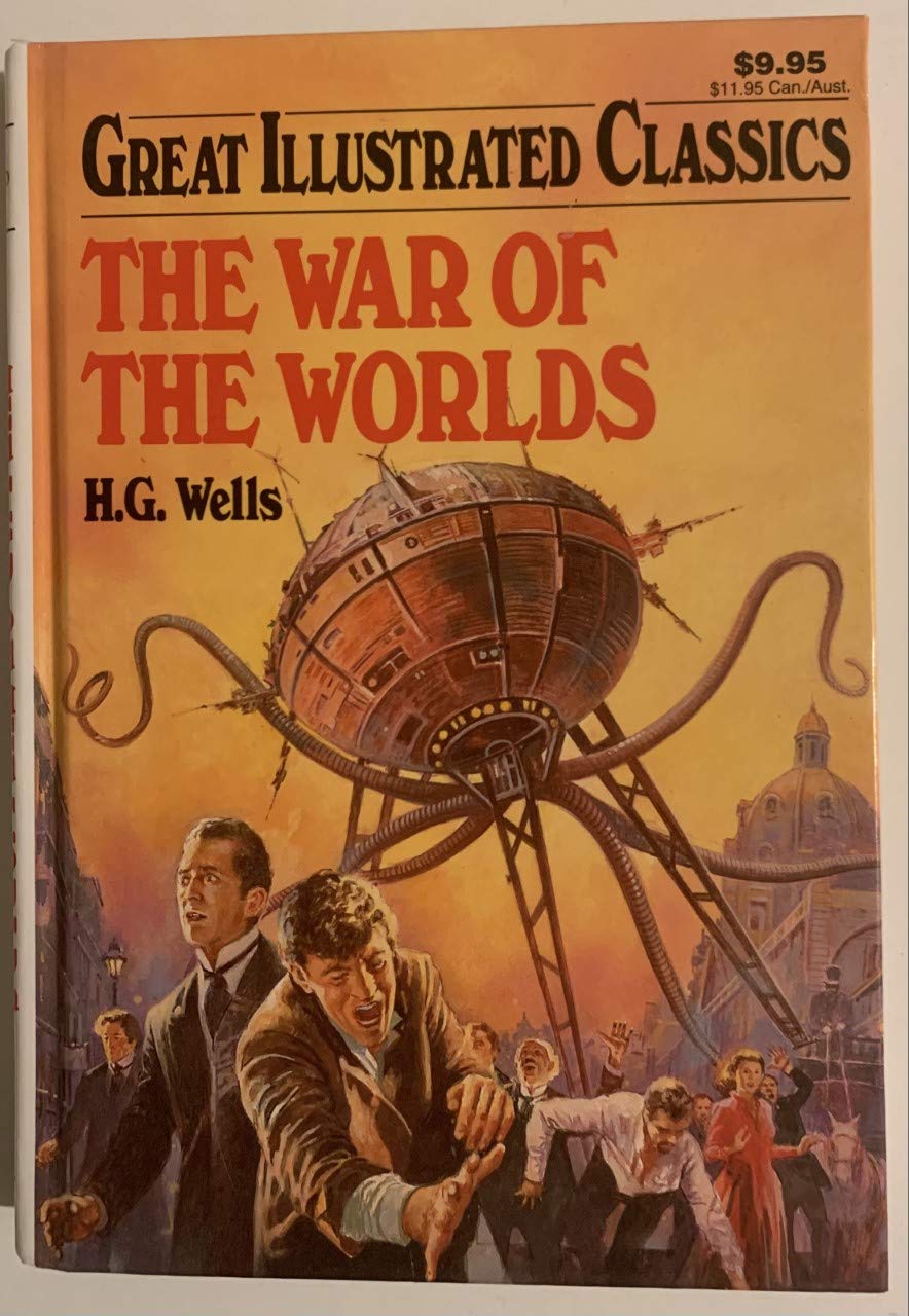 The War of the Worlds (Great Illustrated Classics) Classics