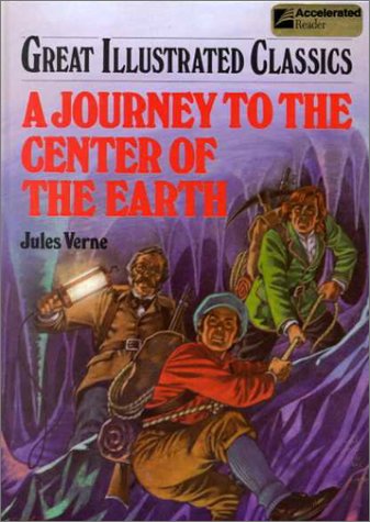 A Journey to the Center of the Earth (Great Illustrated Classics) book