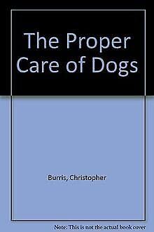 The Proper Care of Dogs Pets