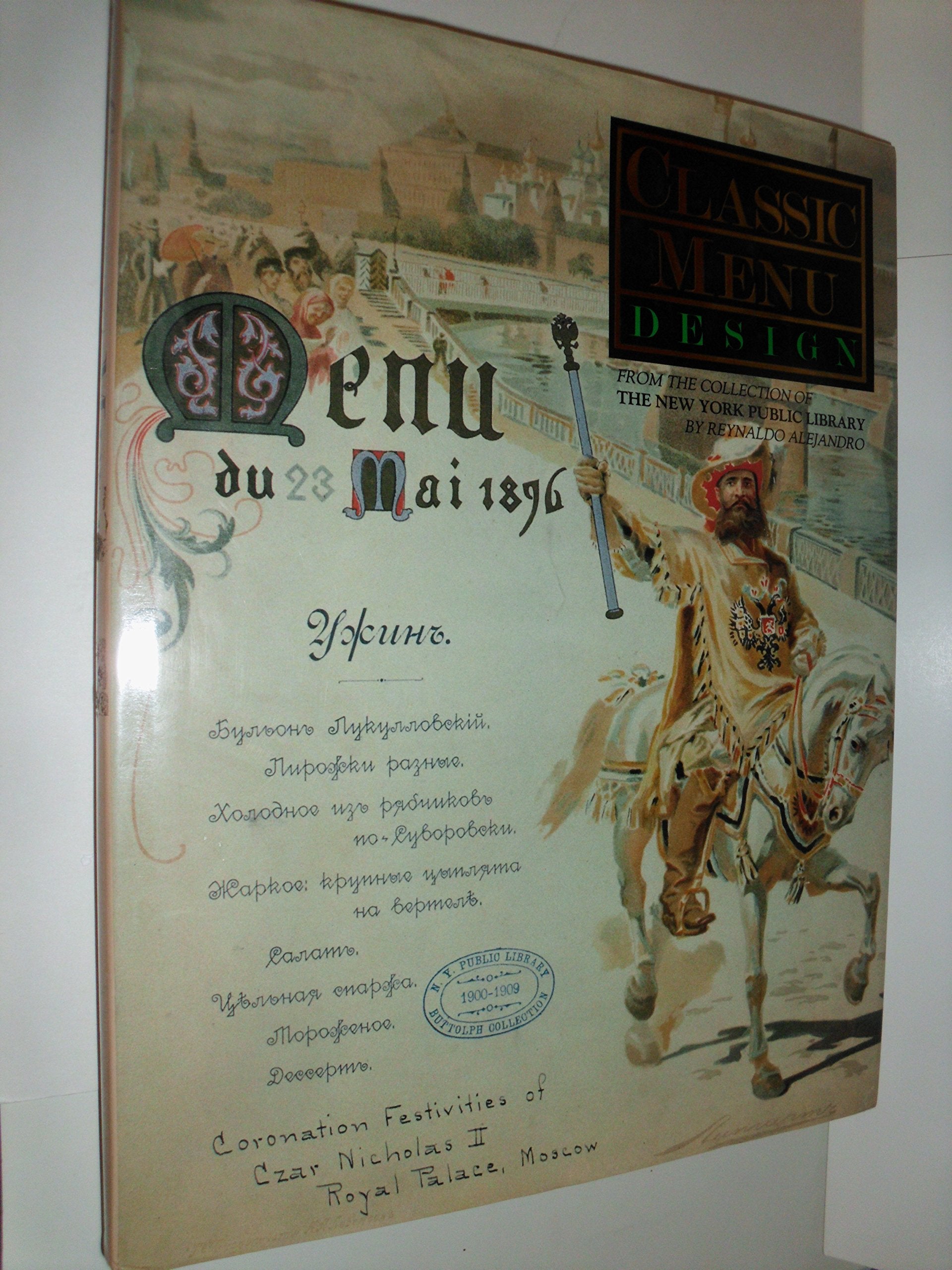 Classic Menu Design: From the Collection of the New York Public Library book