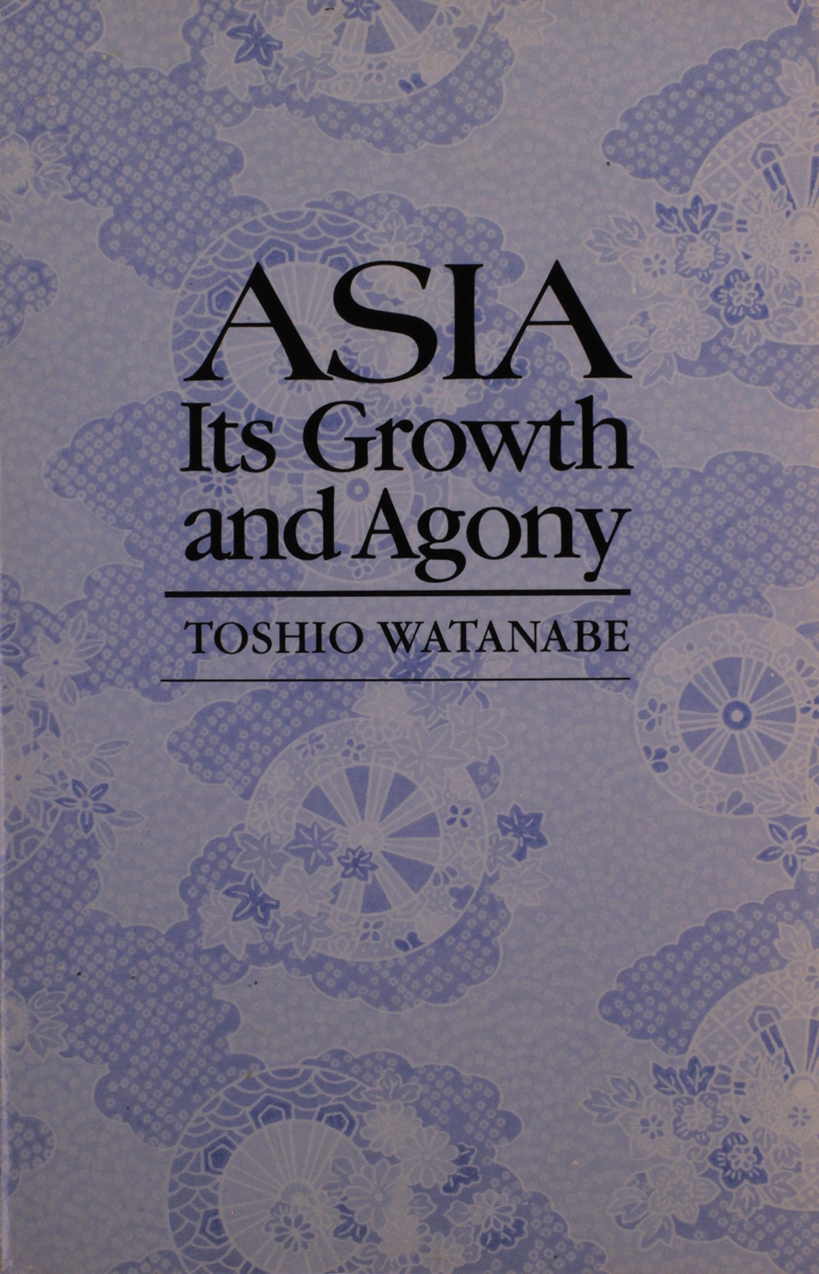 Asia: Its Growth and Agony Business, Finance & Career
