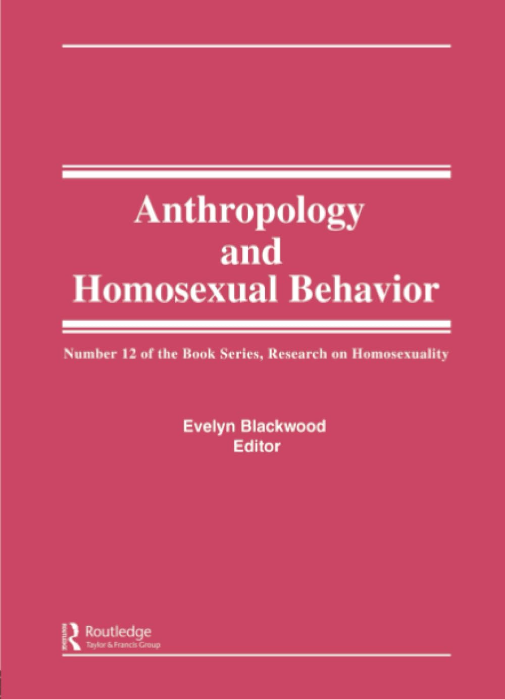 Anthropology and Homosexual Behaviour: Anthropological Approaches to Homosexual Behavior Social Sciences