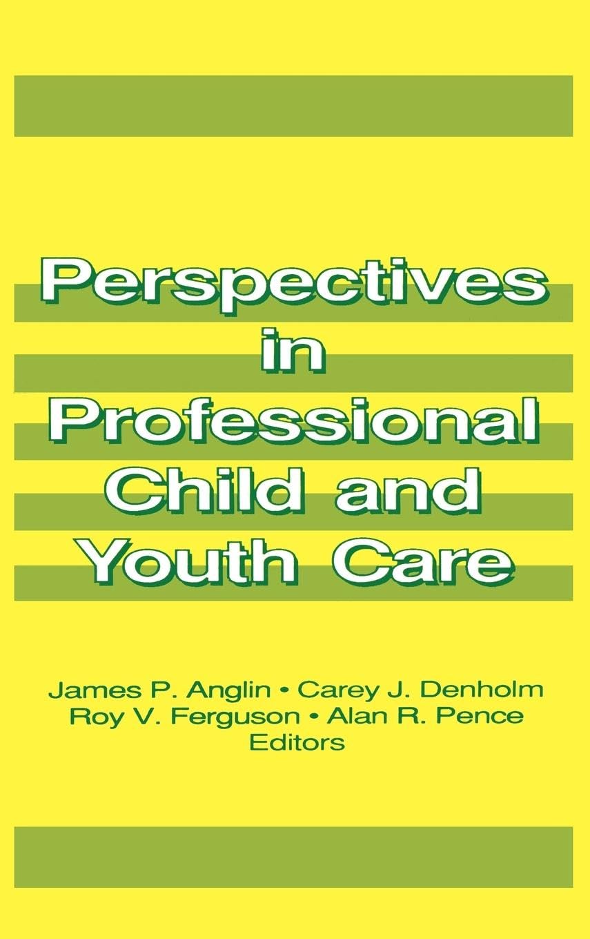 Perspectives in Professional Child and Youth Care Social Sciences