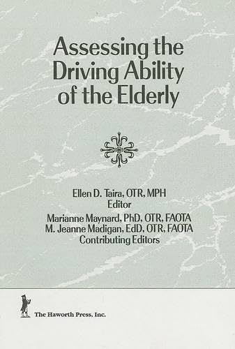 Assessing the Driving Ability of the Elderly: A Preliminary Investigation Medicine