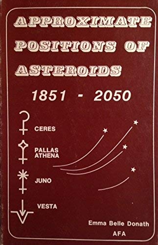 Approx Positions of Asteroids, Eighteen Fifty-One to Two Thousand Fifty Books