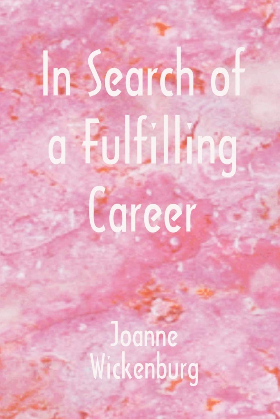 In Search of a Fulfilling Career Business, Finance & Career