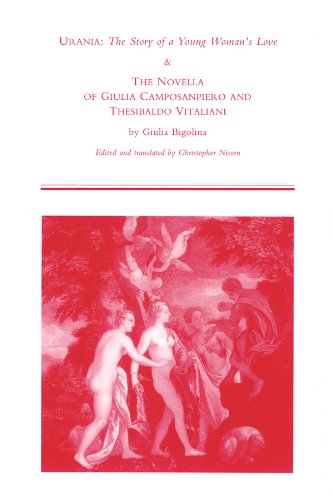 Urania, The Story Of A Young Woman's Love: The Novella Of Giulia Camposanpiero And Tesibaldo Vitaliani: Volume 262 (MEDIEVAL AND RENAISSANCE TEXTS AND STUDIES, Band 262) Contemporary literature Books