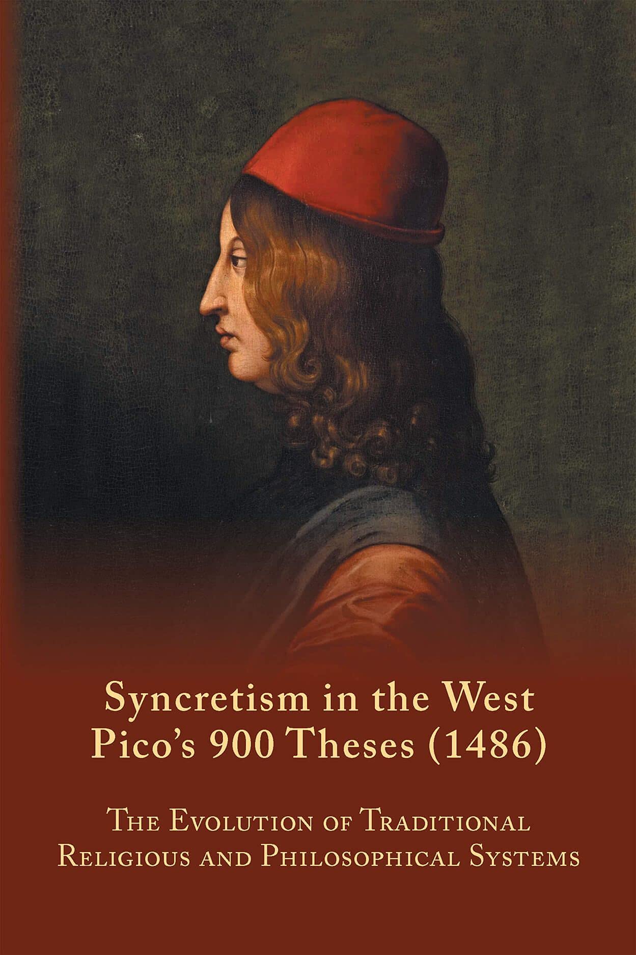 Syncretism in the West: Pico's 900 Theses 1486 With Text, Translation, and Commentary book