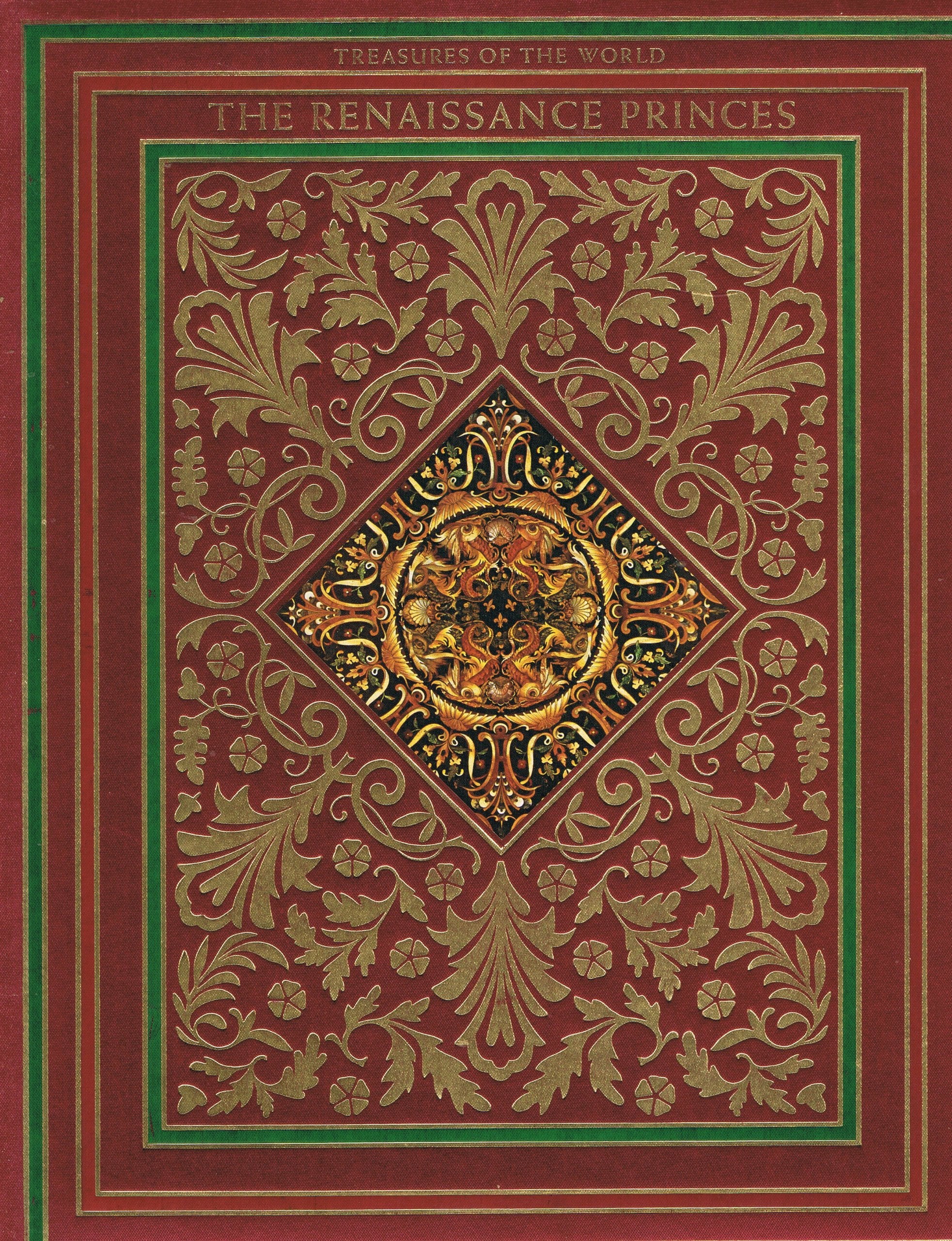 The Renaissance Princes: Treasures of the World book