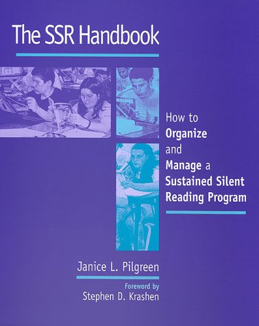 The Ssr Handbook: How to Organize and Manage a Sustained Silent Reading Program Education & Training