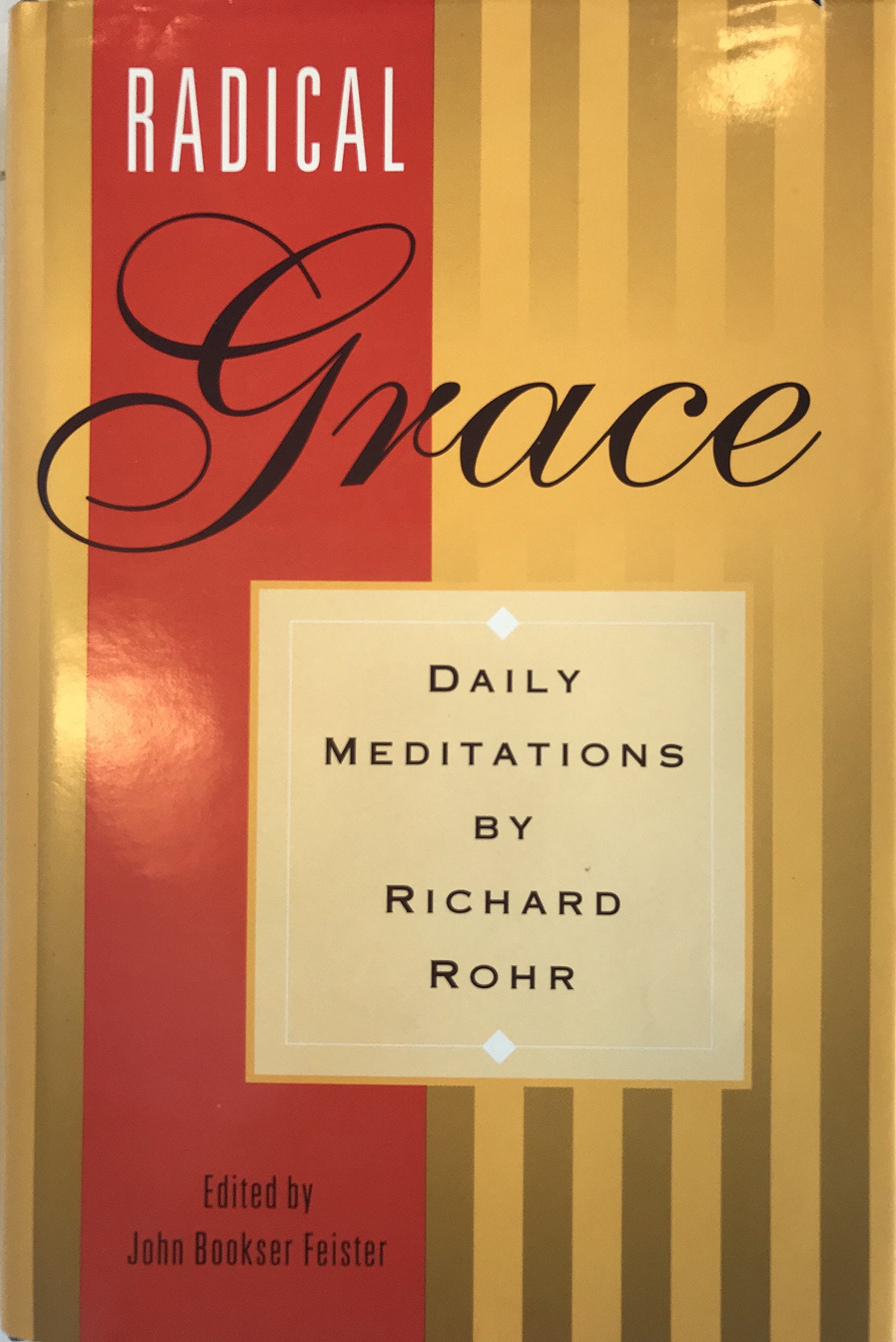 Radical Grace: Daily Meditations by Richard Rohr Religion & Esotericism