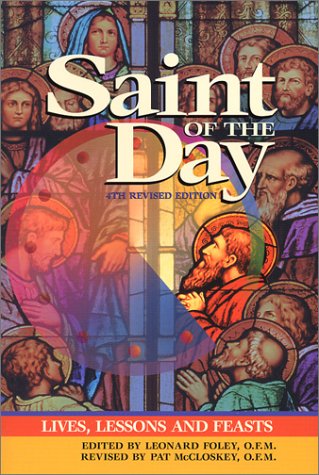 Saint of the Day: Lives, Lessons and Feasts Politics & Society