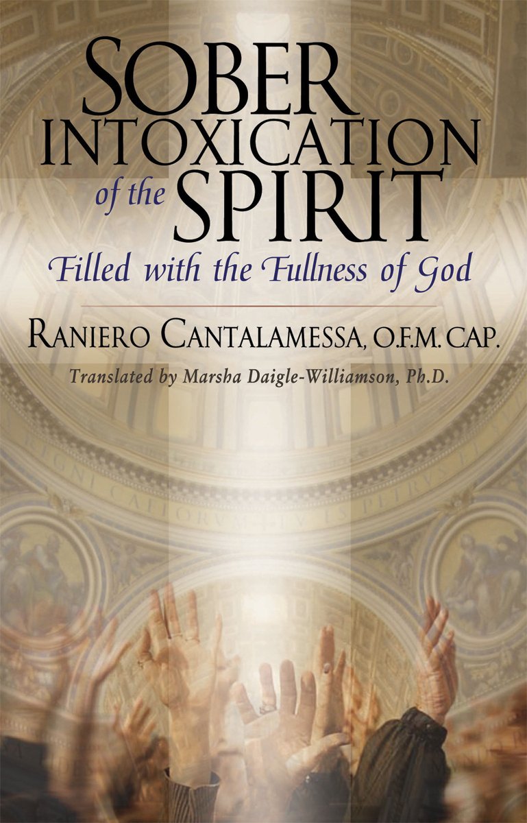 Sober Intoxication of the Spirit: Filled with the Fullness of God Social Sciences