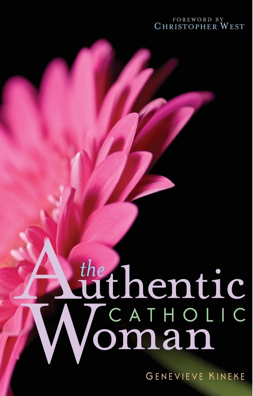 The Authentic Catholic Woman book