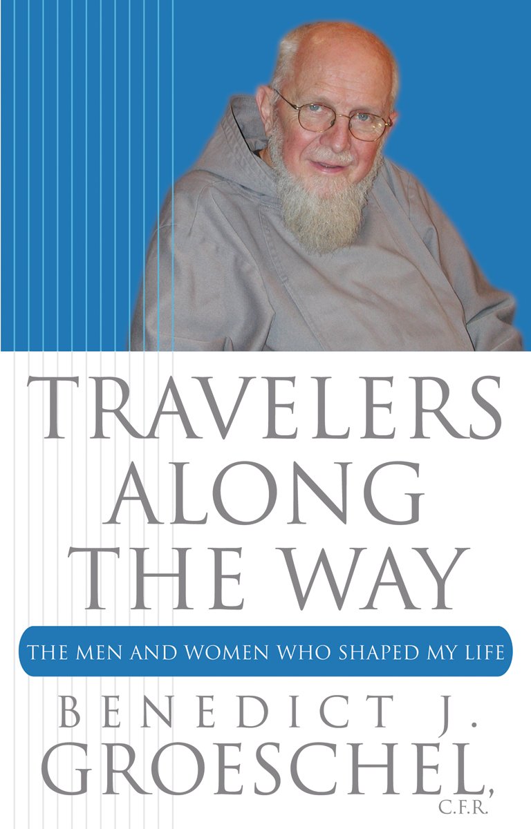 Travelers Along the Way: The Men and Women Who Shaped My Life Social Sciences