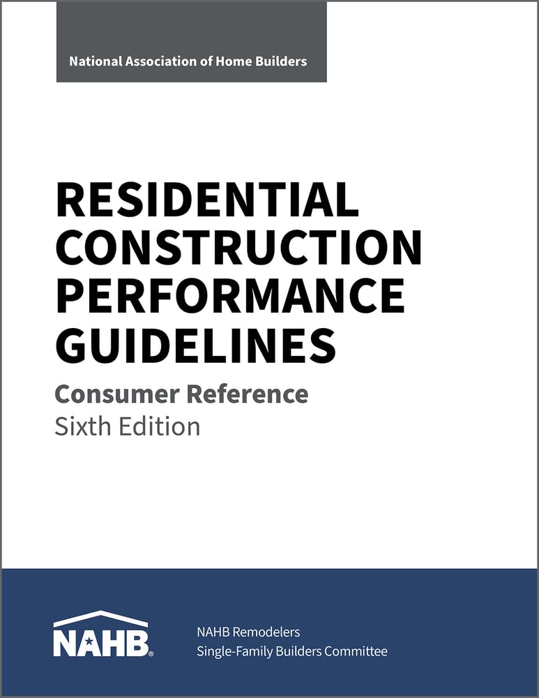 Residential Construction Performance Guidelines: Consumer Reference Hobbies & Crafts