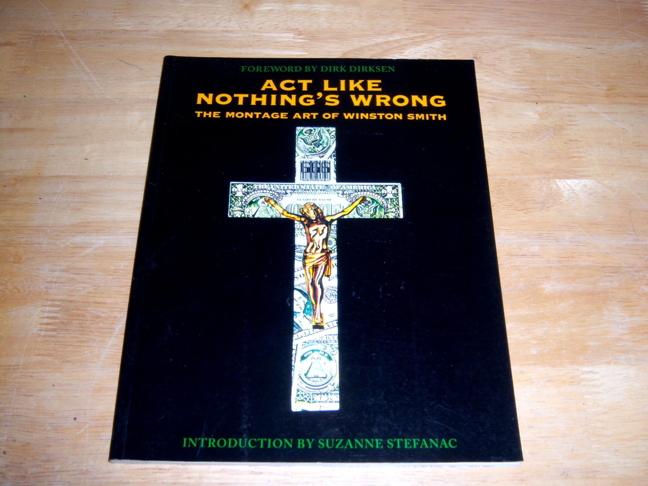 Act Like Nothing's Wrong: The Montage Art of Winston Smith: The Montage Art of Winston Smith Vol. 1 Manga