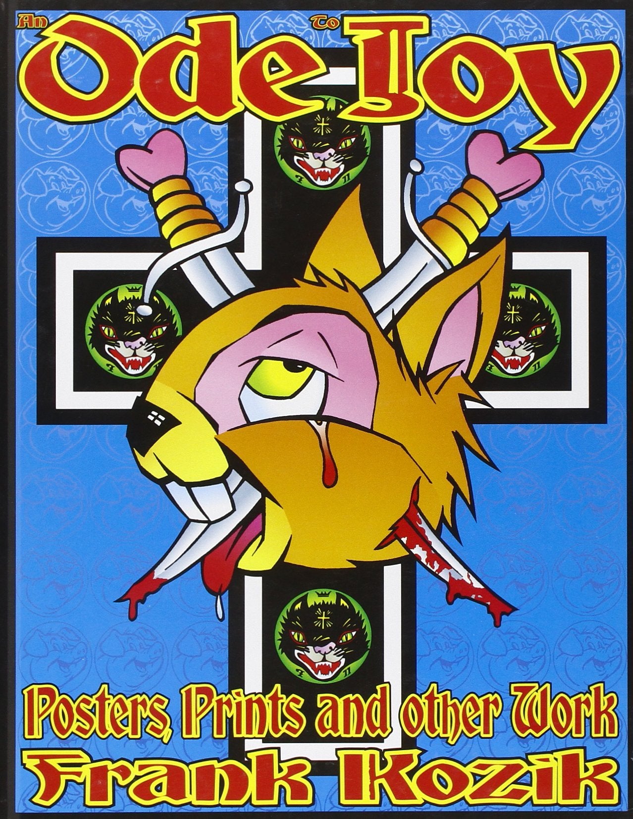 An Ode to Joy: Posters, Prints and Other Work of Frank Kozik Social Sciences