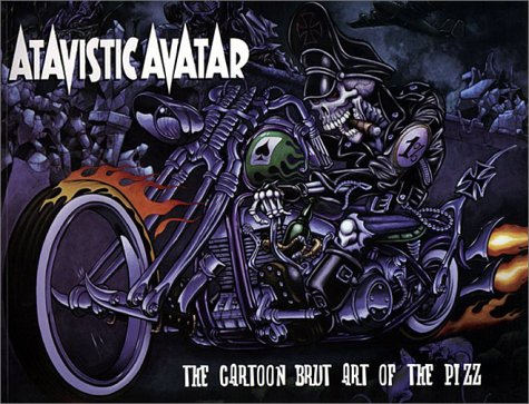 Atavistic Avatar: The Cartoon Brut Art of the Pizz book