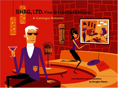 Shag, Ltd: Fine Art Limited Editions: A Catalogue Raisonne Film, Art & Culture