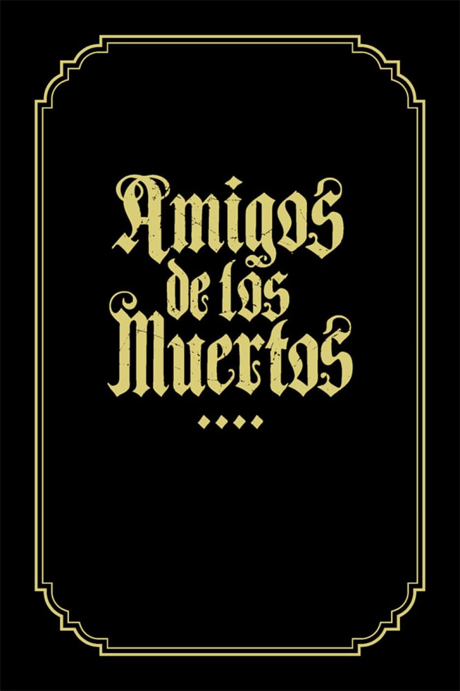 Amigos De Los Muertos: Friends of the Dead Manga
