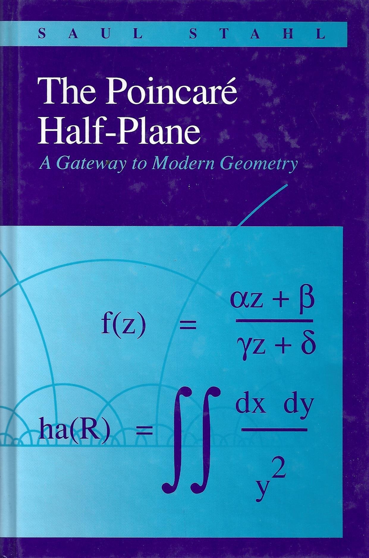 The Poincare Half-Plane: A Gateway to Modern Geometry Mathematics