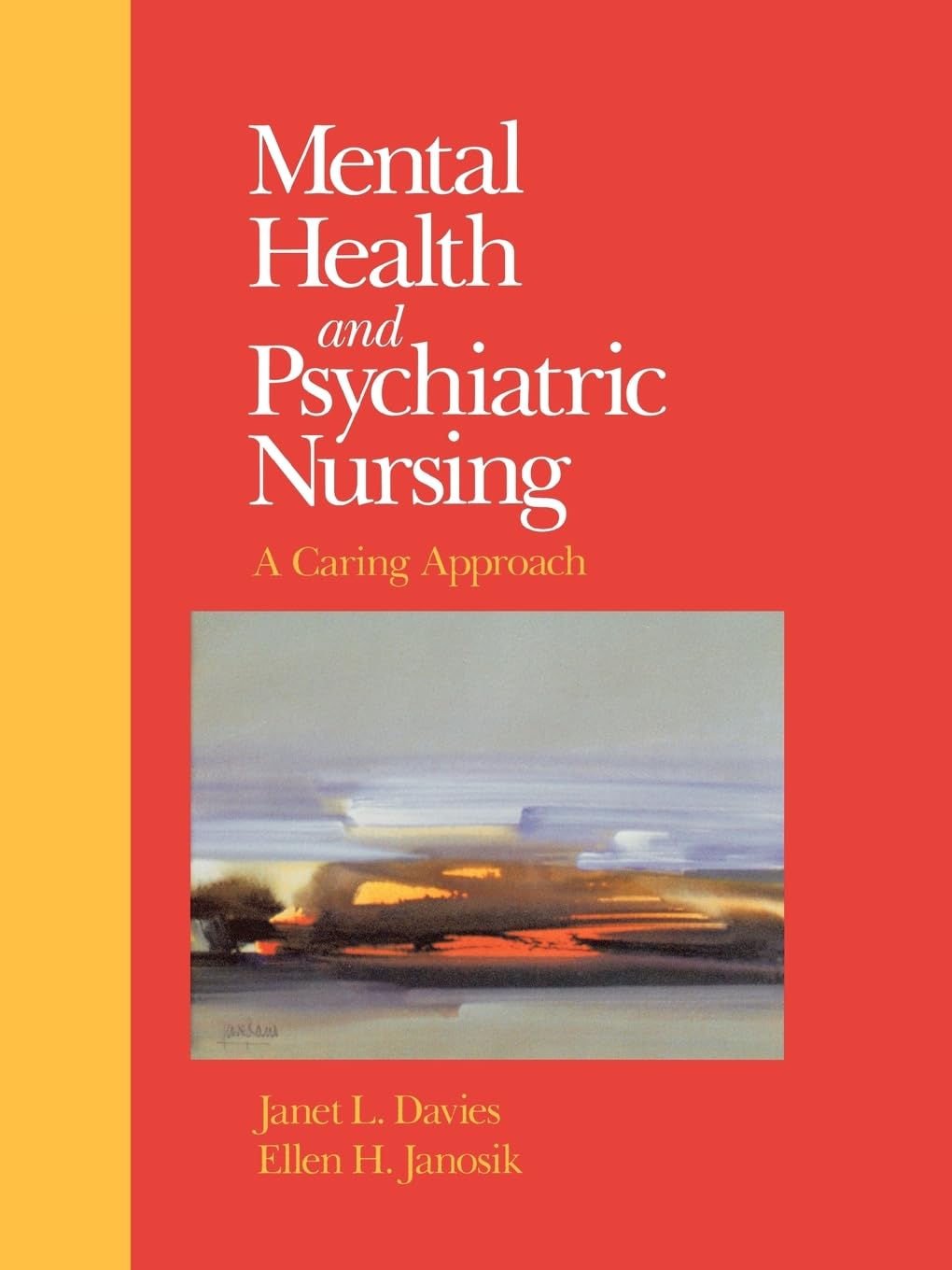 Mental Health and Psychiatric Nursing: A Caring Approach Medicine