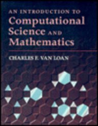 An Introduction to Computational Science and Mathematics (The Jones and Bartlett Series in Computational Science and Applied Mathematics) Computer Science