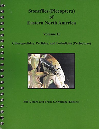 Stoneflies Of Eastern North America: Chloroperlidae, Perlidae, And Perlodidae Politics & History